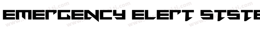 EMERGENCY ELERT STSTEM字体转换